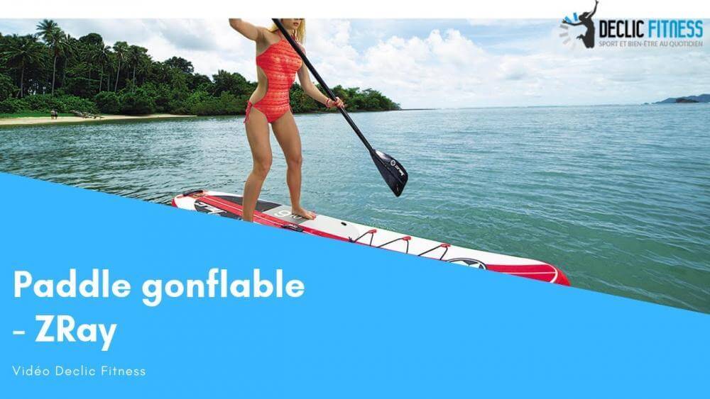 Paddle gonflable ZRay