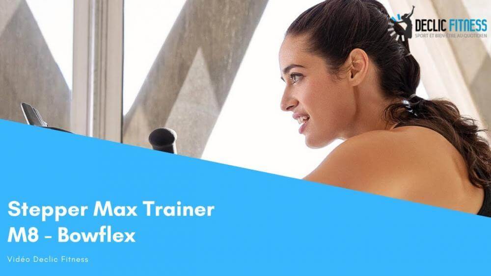 Video stepper professionnel Bowflex Max Trainer M8